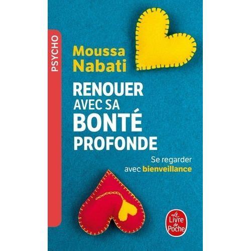 Renouer Avec Sa Bonté Profonde