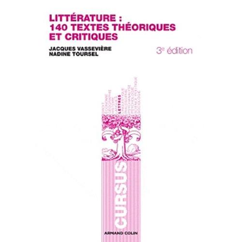 Littérature : 140 Textes Théoriques Et Critiques