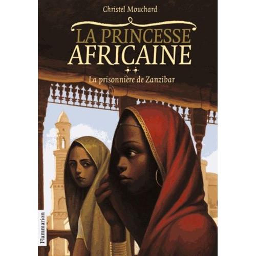 La Princesse Africaine Tome 2 - La Prisonnière De Zanzibar