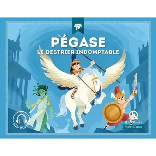 Pégase - Le Destrier Indomptable