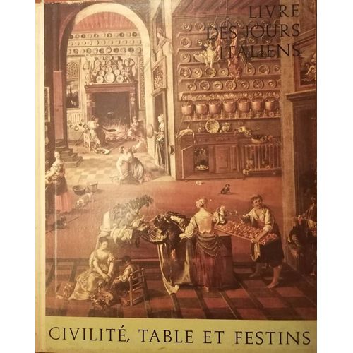Civilité, Table Et Festins Livre Des Jours Italiens 