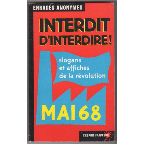 Interdit D'interdire (Slogans Et Affiches De La Révolution) Mai 68
