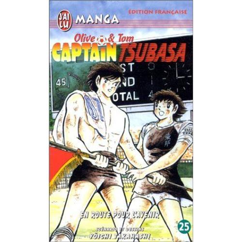 Captain Tsubasa - Tome 25 : En Route Pour L'avenir