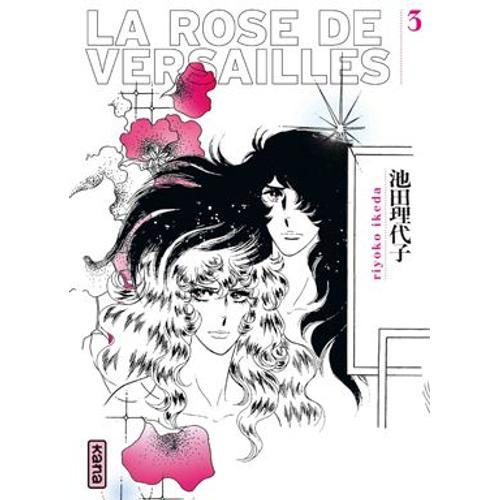 Rose De Versailles (La) - Tome 3