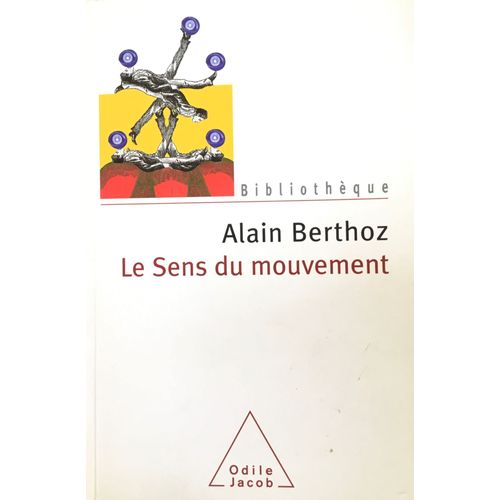 Alain Berthoz Le Sens Du Mouvement