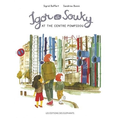 Igor & Souky - Igor & Souky Visit The Centre Pompidou