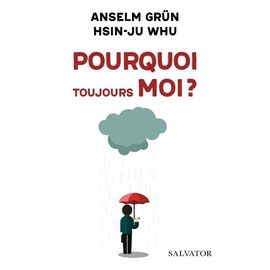 Pourquoi Toujours Moi ? - Comment Améliorer Ses Relations