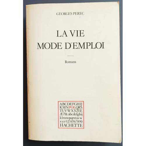 La Vie Mode D'emploi. Georges Perec. Edition Hachette / Pol, 1er Trimestre 1979