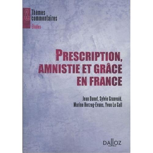 Prescription, Amnistie Et Grâce En France
