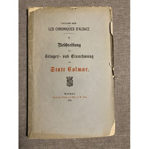 Beschreibung Der Belager Und Einnehmung Der Statt Colmar