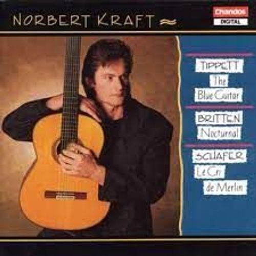 Norbert Kraft Guitare : Michael Tippett (1905-1998) The Blue Guitar Sonate Benjamin Britten (1913-1976) Nocturnal After John Dowland Opus 70 R. Murray Schafer (1933-2021) Le Cri De Merlin