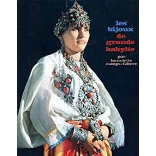 Les Bijoux De Grande Kabylie Henriette Camps Fabrer