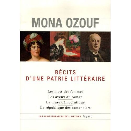 Récits D'une Patrie Littéraire - La France, Les Femmes, La Démocratie