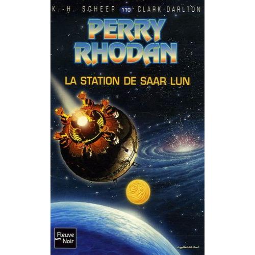 La Station De Saar Lun - Perry Rhodan N° 110