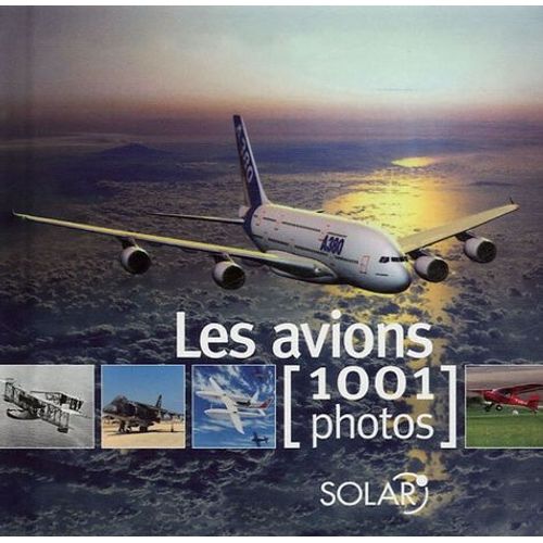 Les Avions - 1001 Photos