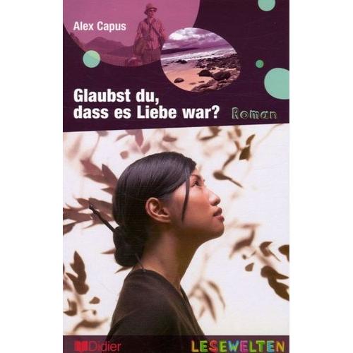 Glaubst Du, Dass Es Liebe War ?