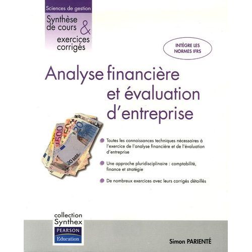 Analyse Financière Et Évaluation D'entreprise - Synthèse De Cours & Exercices Corrigés