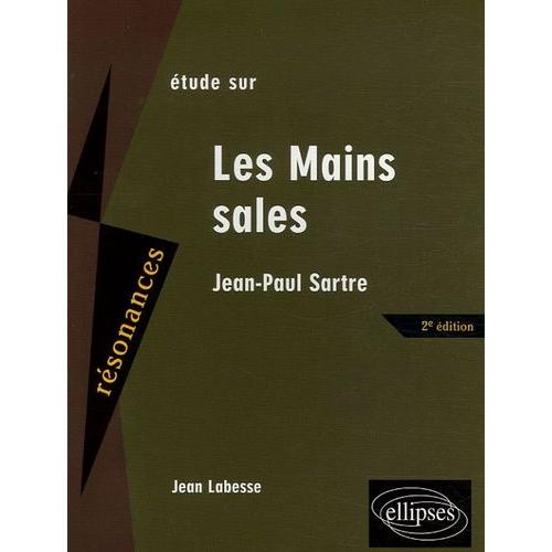 Les Mains Sales - Etude Sur Jean-Paul Sartre