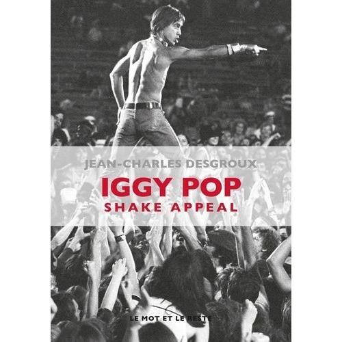 Iggy Pop - Shake Appeal
