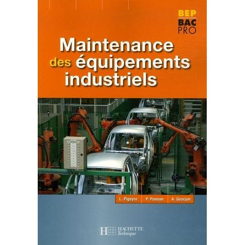 Maintenance Des Equipements Industriels Bep Bac Pro