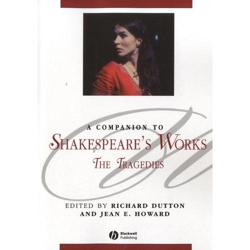 A Companion To Shakespeare's Works - Volume I : The Tragedies