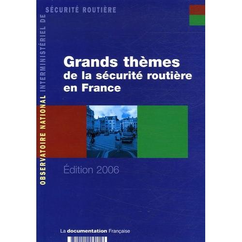 Grands Thèmes De La Sécurité Routière En France En 2004