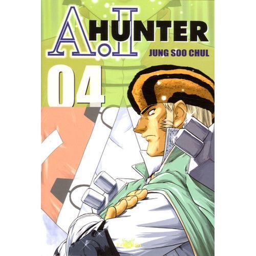 A.I Hunter - Tome 4