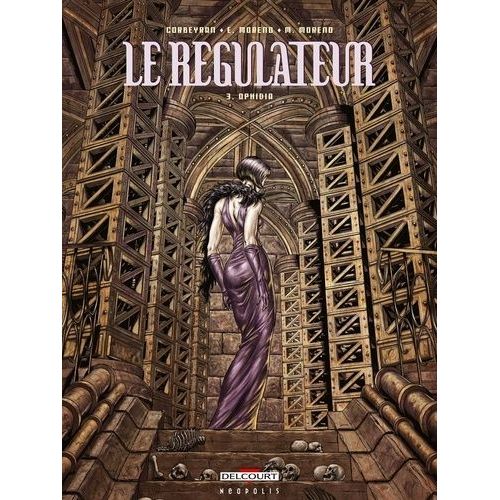 Le Régulateur Tome 3 - Ophidia