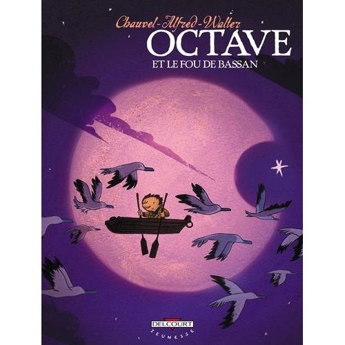 Octave Tome 4 - Octave Et Le Fou De Bassan