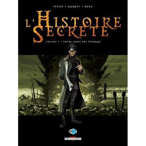 L'histoire Secrète Tome 7 - Notre-Dame Des Ténèbres
