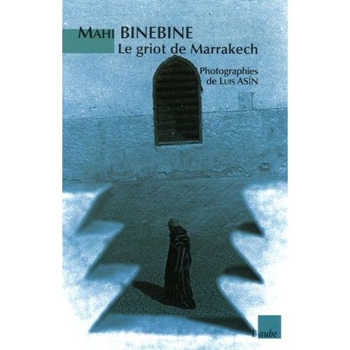 Le Griot De Marrakech