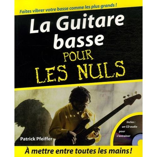 La Guitare Basse Pour Les Nuls - (1 Cd Audio)