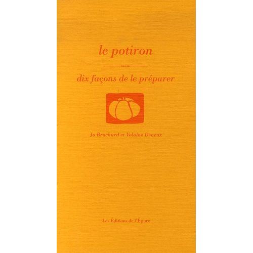 Le Potiron - Dix Façons De Le Préparer