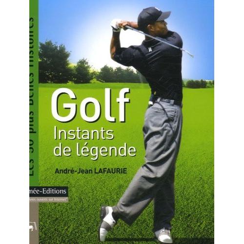 Golf - Instants De Légende