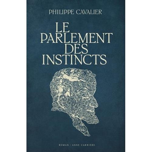 Le Parlement Des Instincts