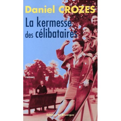 La Kermesse Des Célibataires