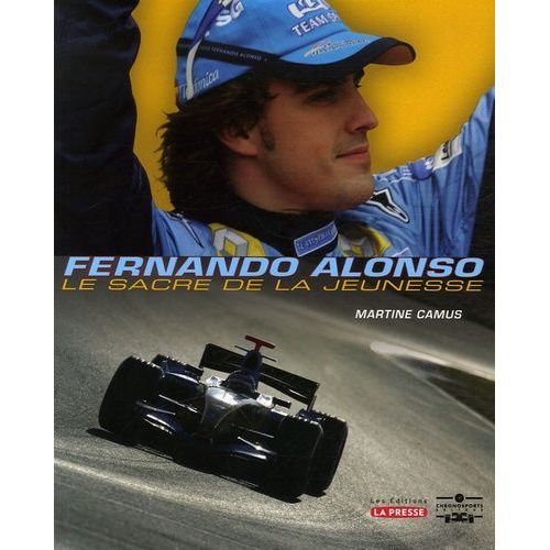 Fernando Alonso - Le Sacre De La Jeunesse