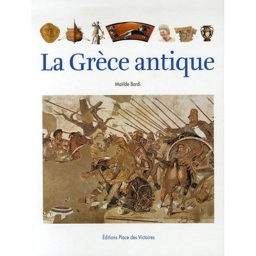 La Grèce Antique