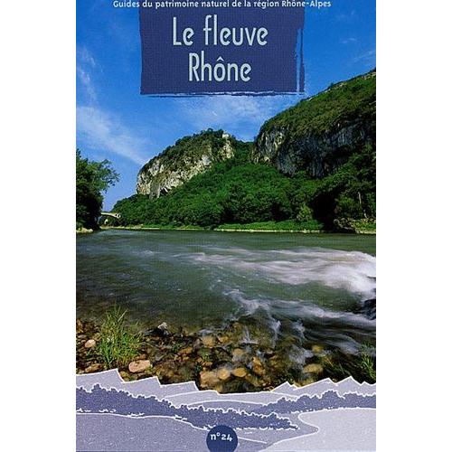 Le Fleuve Rhône