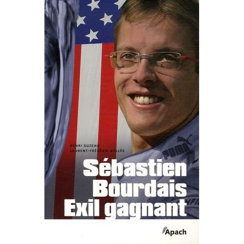 Sébastien Bourdais - Exil Gagnant