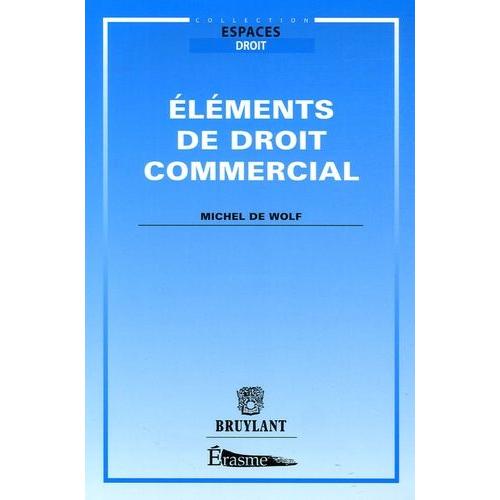Eléments De Droit Commercial - Edition 2006