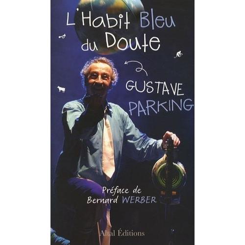 L'habit Bleu Du Doute - Dictionnaire De Pensées Drôlement Utiles !