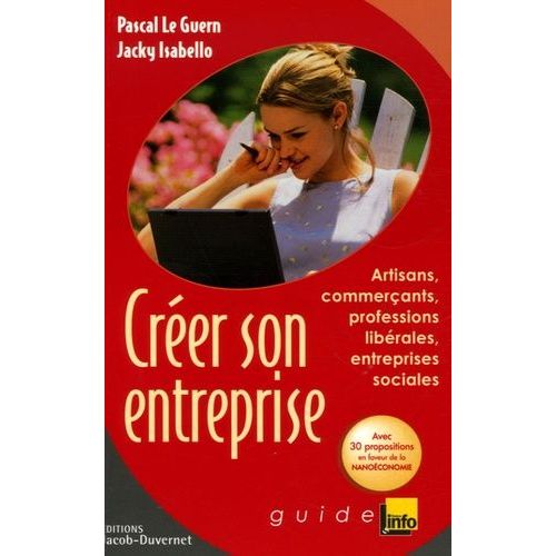 Créer Son Entreprise - Artisans, Commerçants, Professions Libérales, Entreprises Sociales