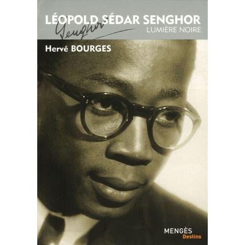 Léopold Sédar Senghor - Lumière Noire