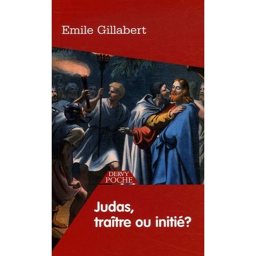 Judas - Traître Ou Initié ?