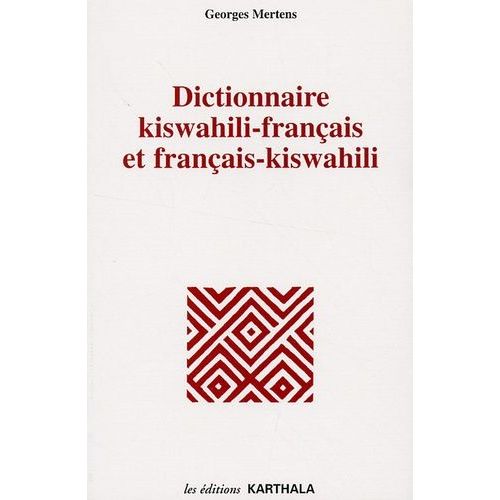 Dictionnaire Kiswahili-Français Et Français-Kiswahili