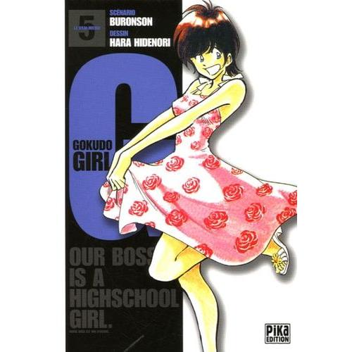 Gokudo Girl Tome 5 - Our Boss Is A Highschool Girl