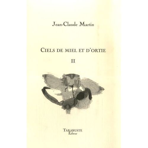 Ciels De Miel Et D'ortie - Tome 2