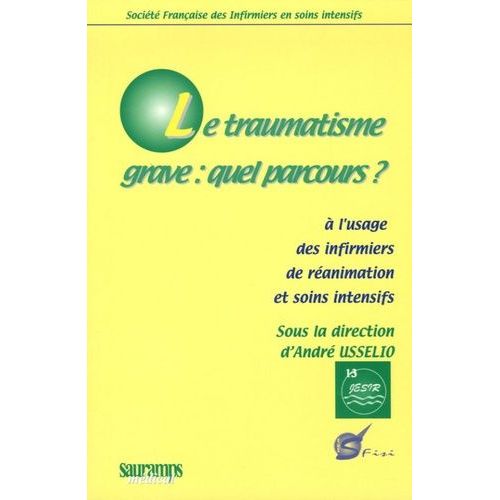 Le Traumatisme Grave : Quel Parcours ?