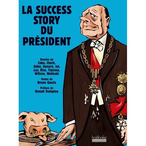 La Success Story Du Président